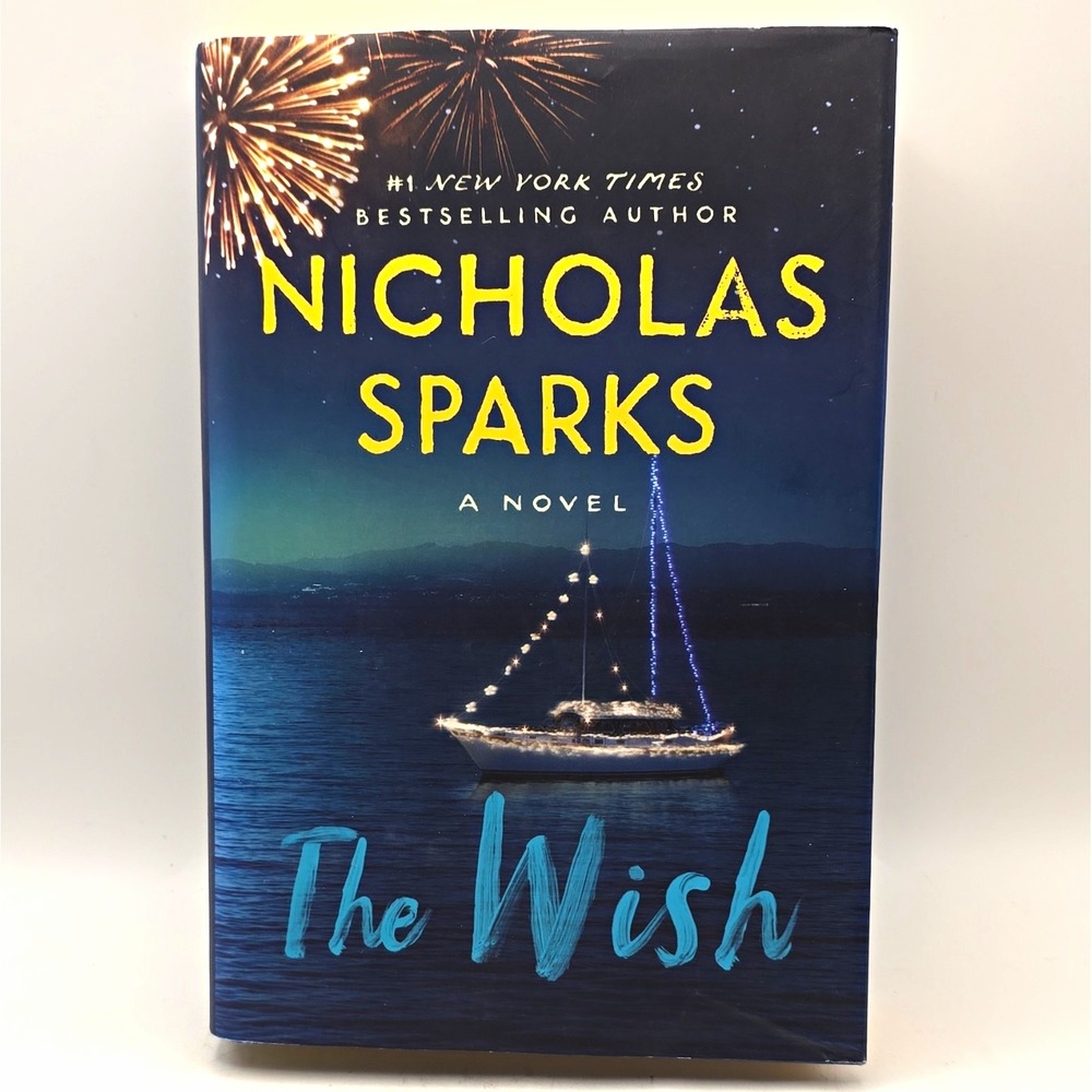 Nicholas Sparks The Wish Hardcover First Edition 2021 Grand Central Publishing